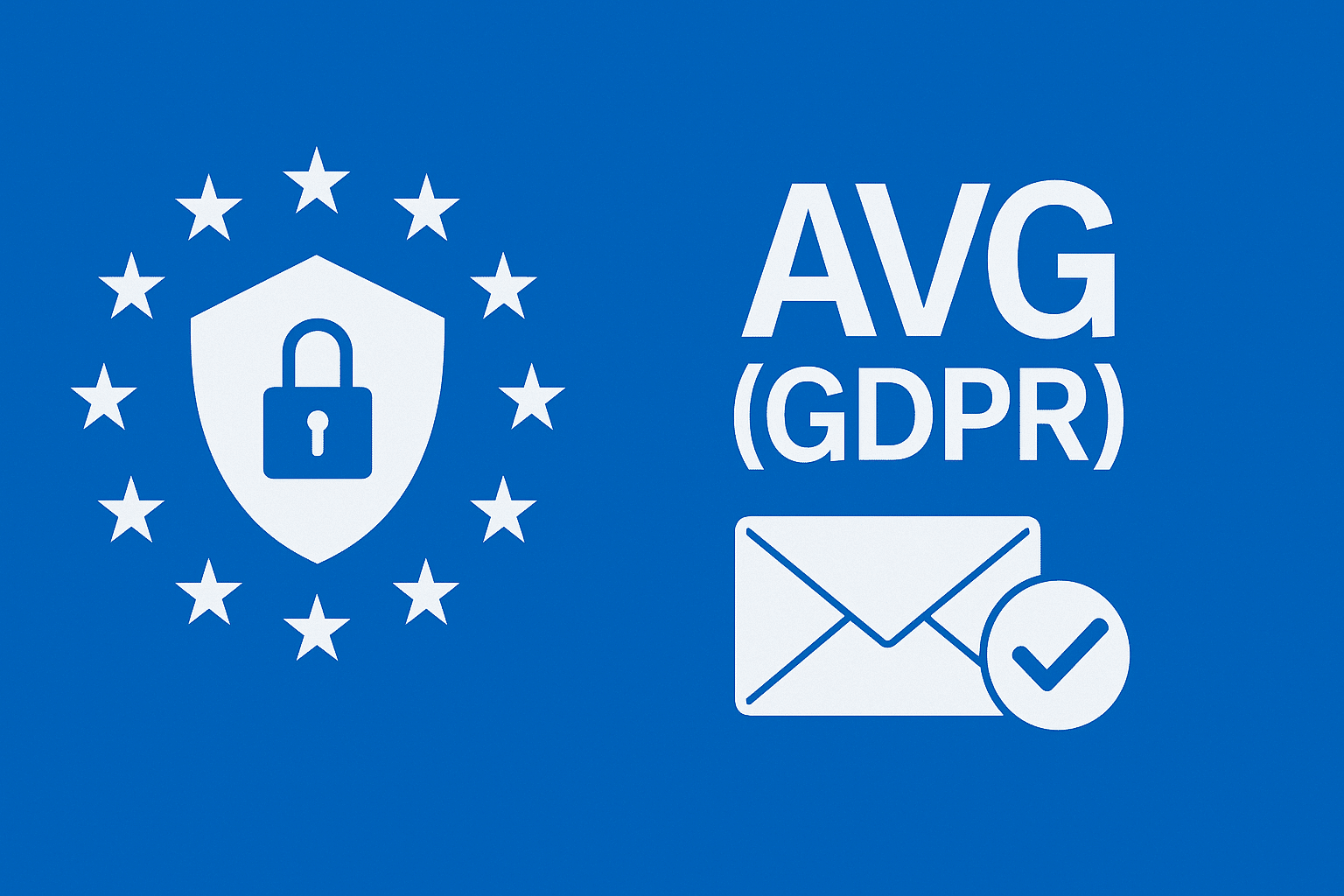 Blauwe achtergrond met aan de linkerkant een wit schild met een hangslot, omringd door twaalf sterren – symbool voor Europese gegevensbescherming. Rechts staat in grote witte letters "AVG (GDPR)" met daaronder een enveloppictogram en een vinkje, wat e-mailmarketing en toestemming visualiseert.